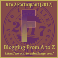 A to Z Challenge F